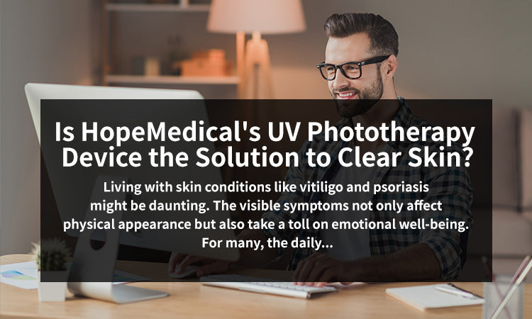 Is HopeMedical's UV Phototherapy Device the Solution to Clear Skin?